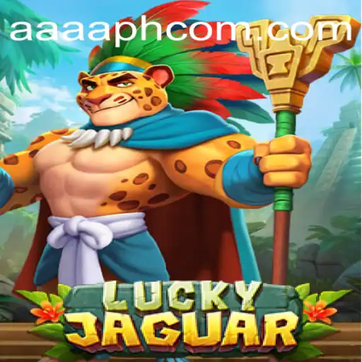 Exploring the World of LuckyJaguar: A Thrilling Adventure with AAAA.PH